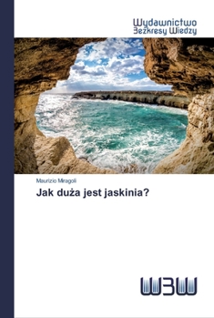 Paperback Jak duża jest jaskinia? [Polish] Book
