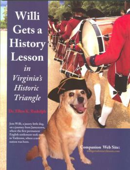 Paperback Willi Gets a History Lesson: In Virginia's Historic Triangle Book