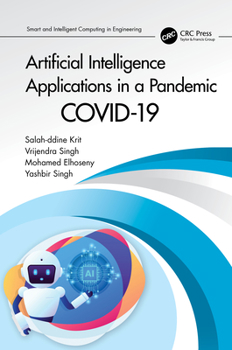 Hardcover Artificial Intelligence Applications in a Pandemic: Covid-19 Book