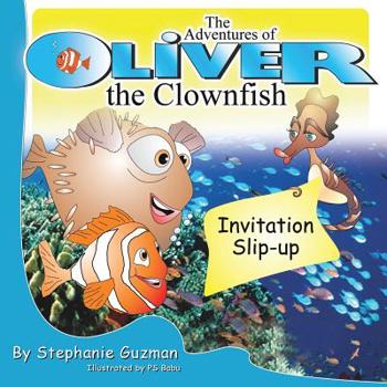 Paperback The Adventures of Oliver the Clownfish: Invitation Slip-Up Book