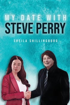 My Date with Steve Perry
