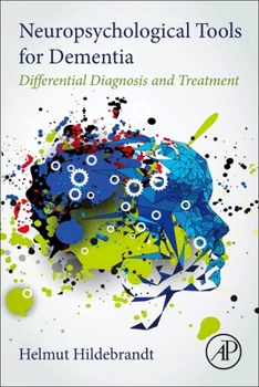 Paperback Neuropsychological Tools for Dementia: Differential Diagnosis and Treatment Book