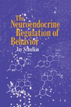 Electronics The Neuroendocrine Regulation of Behavior Book