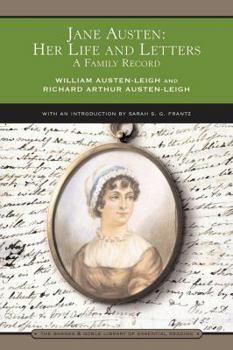 Jane Austen, Her Life and Letters: A Family Record