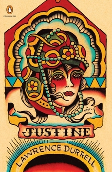 Justine - Book #1 of the Alexandria Quartet