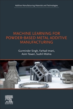 Paperback Machine Learning for Powder-Based Metal Additive Manufacturing Book