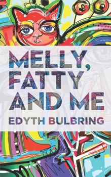 Paperback Melly, Fatty and Me Book
