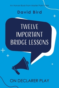 Paperback Twelve Important Bridge Lessons on Declarer Play Book