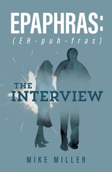 Paperback Epaphras: The Interview Book