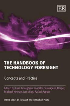 Hardcover The Handbook of Technology Foresight: Concepts and Practice Book