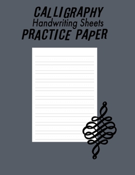 Paperback Calligraphy Handwriting Paper For Beginner Practice: Calligraphy Writing Paper And Workbook, 100 Sheet Pages Writing Practice, Lettering Practice Pad Book
