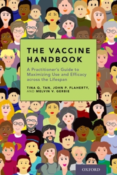 Paperback The Vaccine Handbook: A Practitioner's Guide to Maximizing Use and Efficacy Across the Lifespan Book