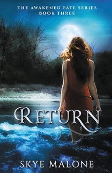 Return - Book #3 of the Awakened Fate