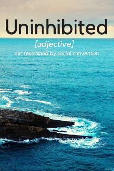 My Focus Word Journal: Uninhibited: Yearly Focus Word Journal with Prompts and Motivational Quotes