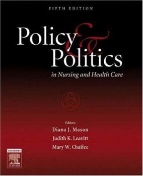 Policy and Politics in Nursing and Health Care