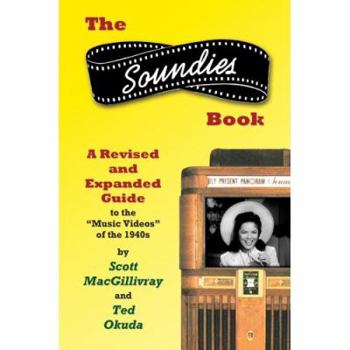 Paperback The Soundies Book: A Revised and Expanded Guide Book