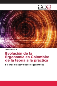 Paperback Evolución de la Ergonomía en Colombia: de la teoría a la práctica [Spanish] Book