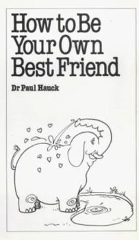 Paperback How to Be Your Own Best Friend Book