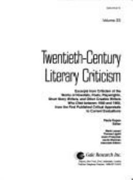 Hardcover Twentieth-Century Literary Criticism: Excerpts from Criticism of the Works of Novelists, Poets, Playwrights, Short Story Writers, & Other Creative Wri Book