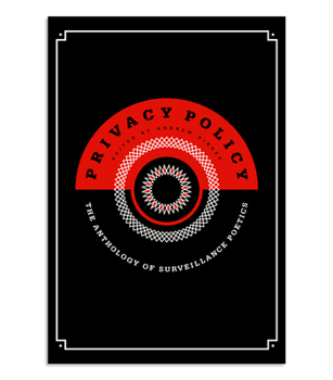 Paperback Privacy Policy: The Anthology of Surveillance Poetics Book