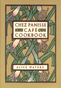 Hardcover Chez Panisse Cafe Cookbook Book