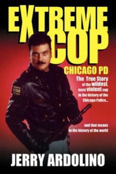 Hardcover Extreme Cop: Chicago Pd Book