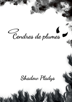 Paperback Cendres de plumes [French] Book