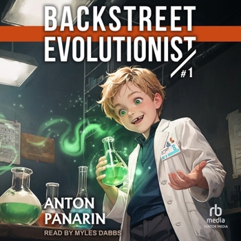 Backstreet Evolutionist (Book 1)