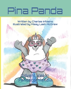 Paperback Pina Panda: Adventures in Pandacornlandia Book