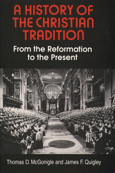 Paperback A History of the Christian Tradition, Vol. II: From the Reformation to the Present Book