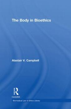 Hardcover The Body in Bioethics Book