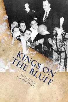 Paperback Kings on the Bluff: Duquesne University's 1955 National Championship Season Book