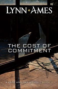 The Cost of Commitment - Book #2 of the Kate & Jay