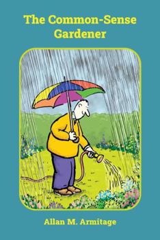 Paperback The Common-Sense Gardener Book