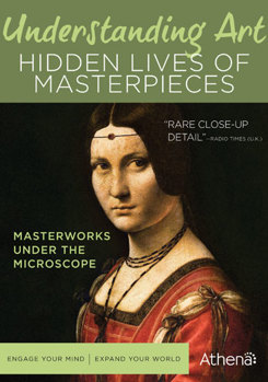 DVD Understanding Art: Hidden Lives of Masterpieces Book