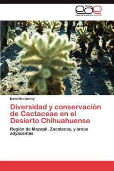 Paperback Diversidad y Conservacion de Cactaceae En El Desierto Chihuahuense [Spanish] Book