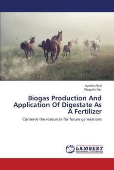 Paperback Biogas Production and Application of Digestate as a Fertilizer Book