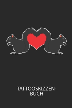 Tattooskizzenbuch: Halte deine Ideen für Motive für dein nächstes Tattoo fest und baue dir ein ganzes Portfolio voller Designideen auf! (German Edition)