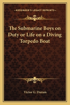 The Submarine Boys on Duty - Book #1 of the Submarine Boys