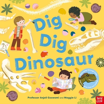 Hardcover Nosy Crow DIG, DIG, DINOSAUR HB. Book