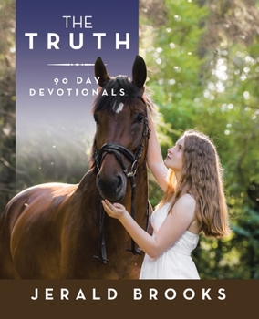Paperback The Truth 90 Day Devotionals Book