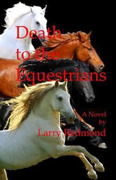 Paperback Death to the Equestrians Book