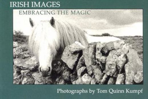 Embracing the Magic (Irish Images)
