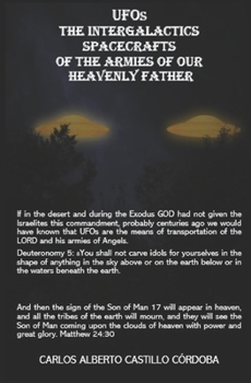 Paperback UFOs THE INTERGALACTICS SPACECRAFTS OF THE ARMIES OF OUR HEAVENLY FATHER Book
