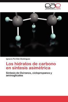 Paperback Los hidratos de carbono en síntesis asimétrica [Spanish] Book