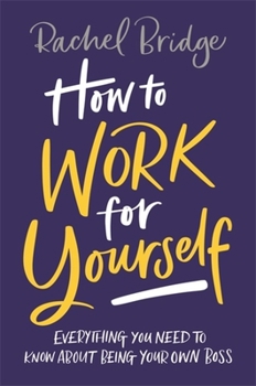 Paperback How to Work for Yourself Book