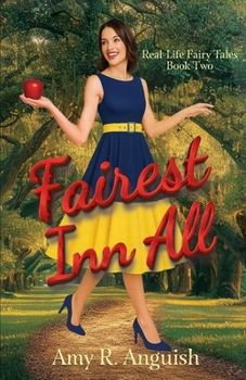 Fairest Inn All: A Contemporary Fairy Tale Love Story