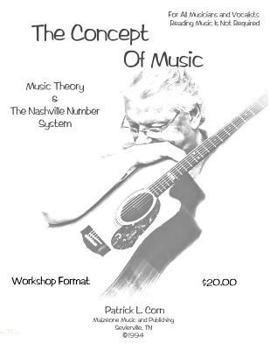 Paperback The Concept Of Music: Music Theory and The Nashville Number System Book