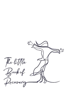 Paperback The Little Book of Recovery Book