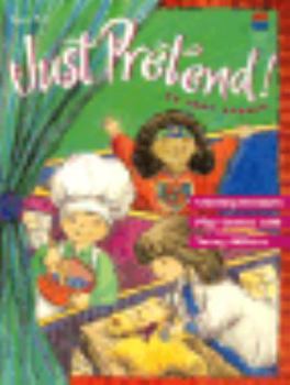 Paperback Just Pretend!: Creating Dramatic Play Centers with Young Children Book